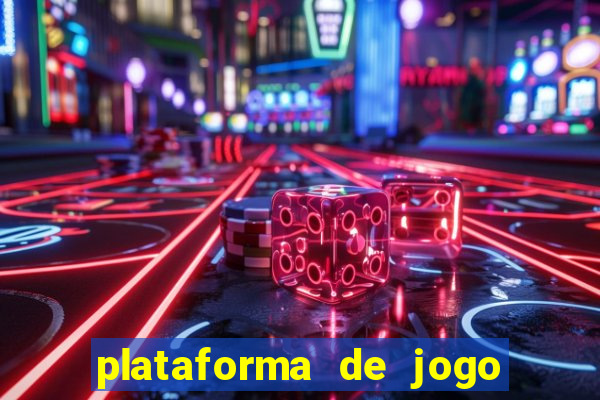 plataforma de jogo que da dinheiro no cadastro